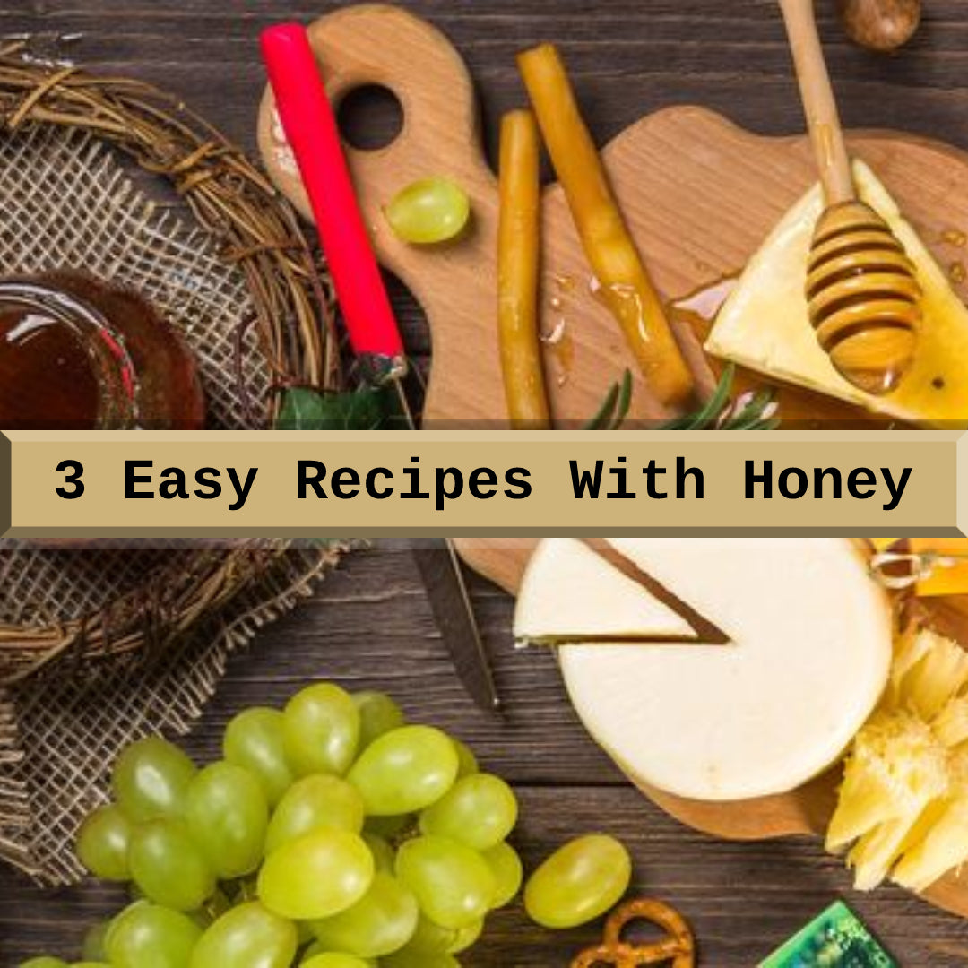3 easy honey recipes for everyone