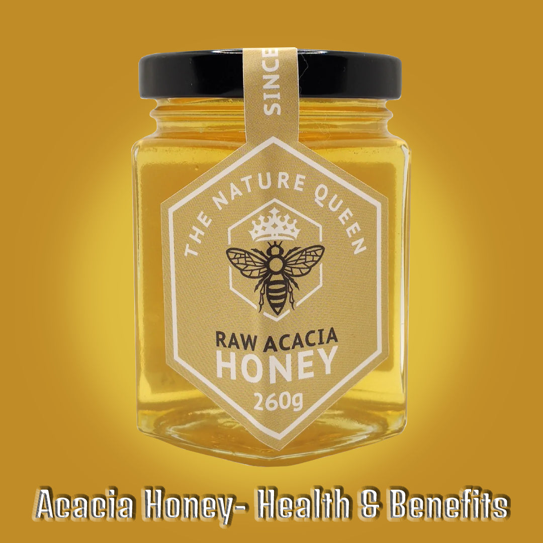 Acacia Honey- Health & Benefits